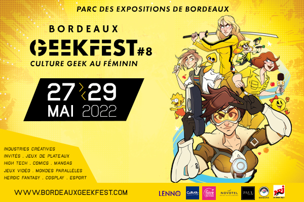 Bordeaux Geek Festival 8 Du 27 Au 29 Mai 2022 Parc Des Expositions De Bordeaux 9751