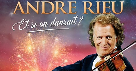 LA PLAYLIST VIDEOS SPECIALE ANDRE RIEU ! 1 A4 AndreRieu Maastricht 20 22Sep 2 1