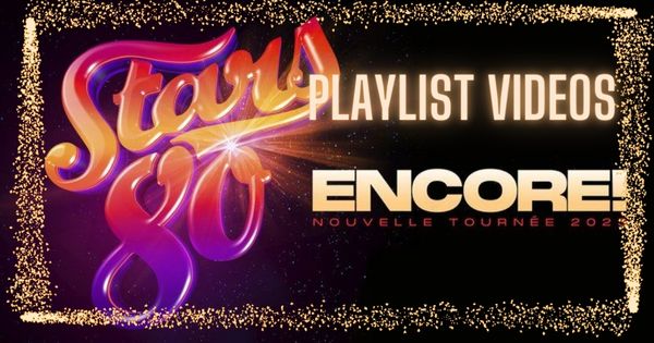 PLAYLIST VIDEOS SPECIALE : STARS 80 1 PLAYLIST VIDEO