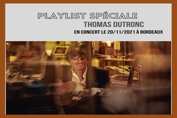 Playlist Speciale Thomas Dutronc1