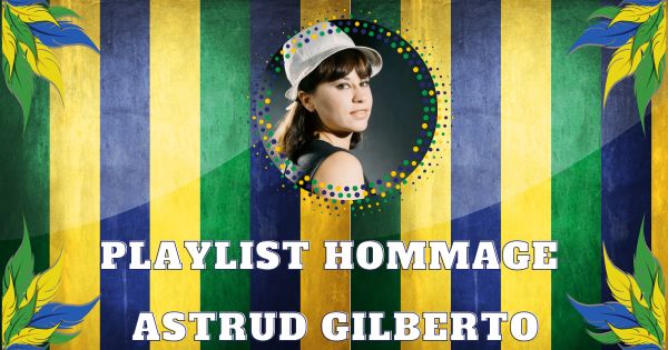 Playlist Videos Astrud Gilberto 1