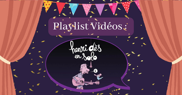 Playlist Videos Henri Des
