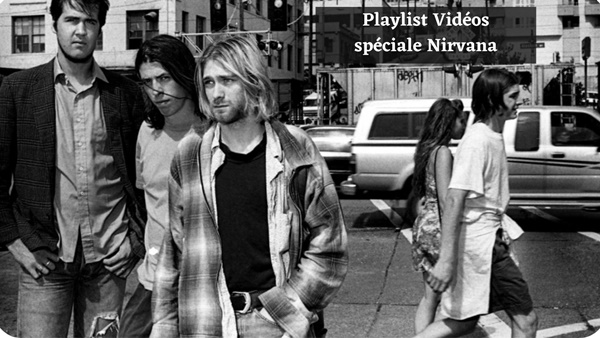 Playlist Videos speciale Nirvana 400