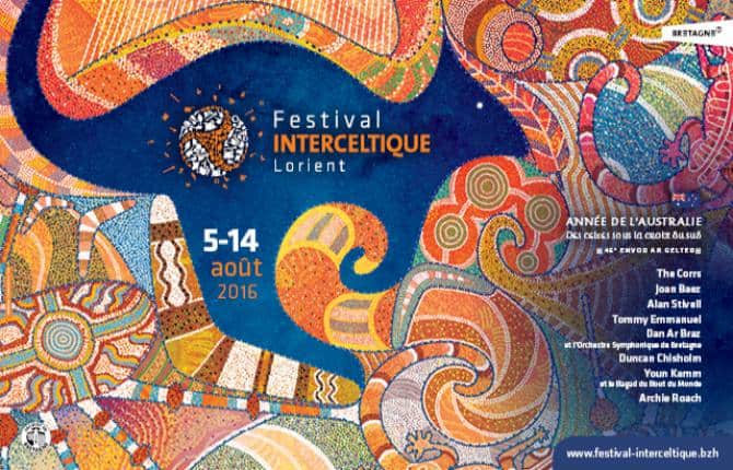 FESTIVAL INTERCELTIQUE DE LORIENT - 46EME EDITION – 5 > 14 AOUT 2016 1 festival interceltique de lorient2016 affiche