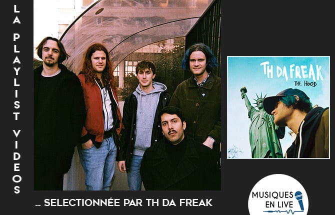 musiques en live playlist musicale th da freak