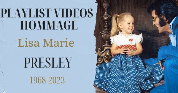 Playlist Vidéos Spéciale Lisa Marie Presley 1 playlist presley