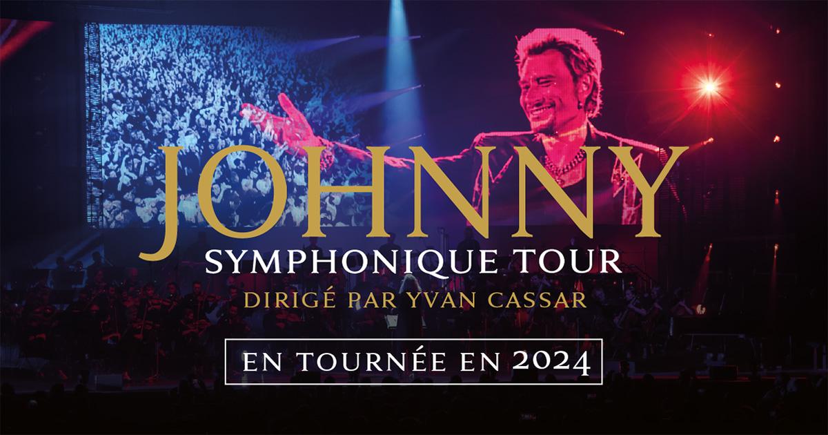 JOHNNY SYMPHONIQUE TOUR 2024 10 avril Arkea Arena