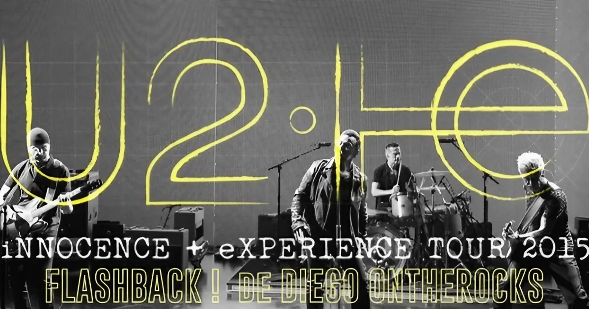 FLASHBACK : U2 2015 #LIVE REPORT @ DIEGO ON THE ROCKS 1 U2 2015 MeL
