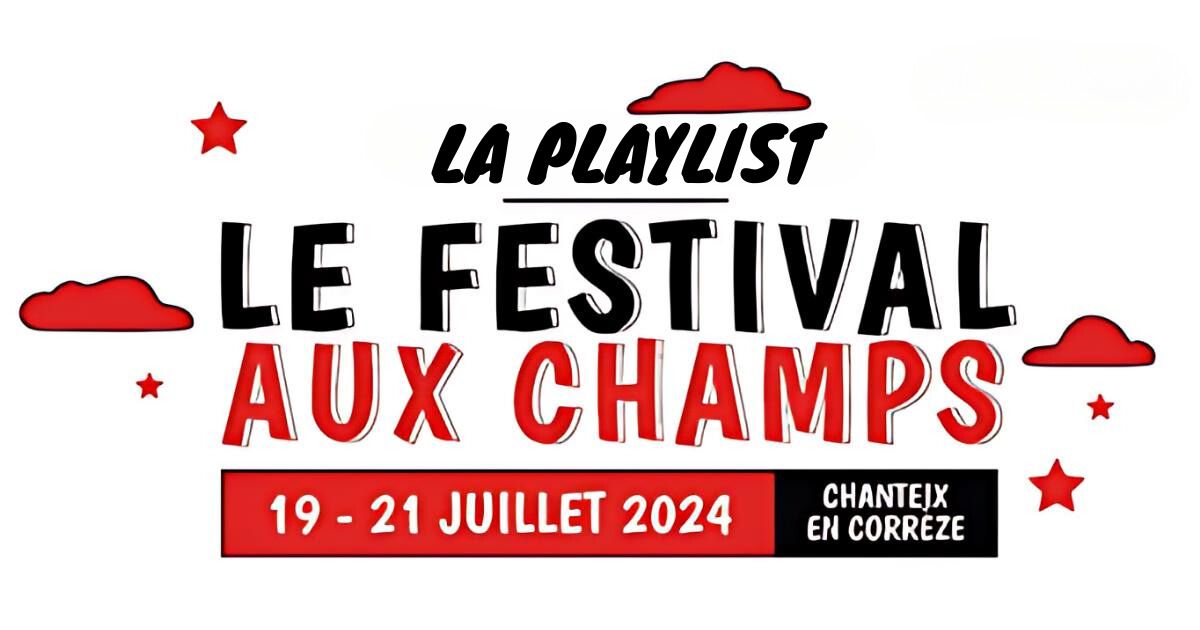 LA PLAYLIST aux champs 2024