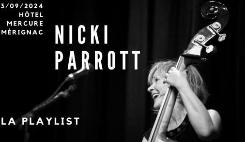 playlist nicki parrot concert bordeaux