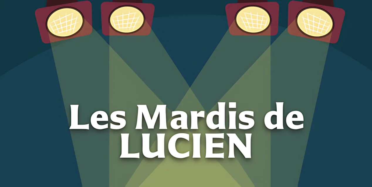 mardis de lucien