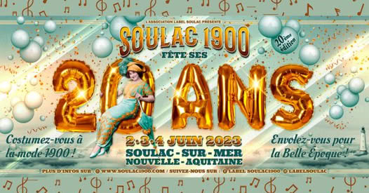 Soulac 1900 : 20ème Edition - 2 au 4 Juin 2023 - Soulac sur Mer 7 soulac