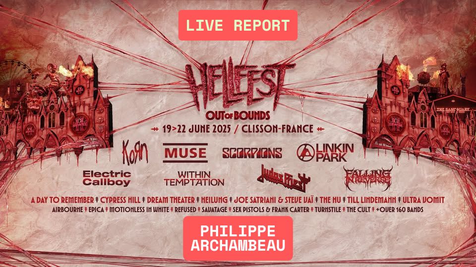 Live Report HELLFEST 2025 de Philippe Archambeau 1 Hellfest Live Report