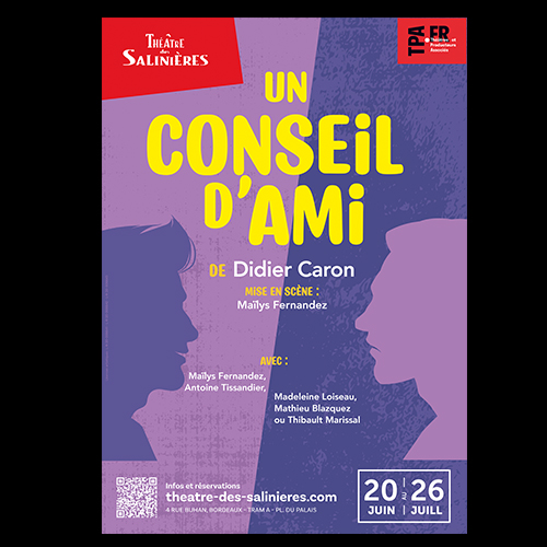 UN CONSEIL D’AMI (Théâtre des Salinières) 7 12 1