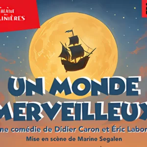 UN MONDE MERVEILLEUX (Théâtre des Salinières) 3 saliniere