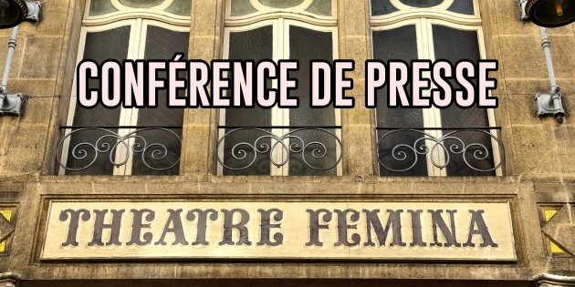 CONFÉRENCE DE PRESSE THÉÂTRE FÉMINA @ DIEGO ON THE ROCKS 1 FEMINA MeL