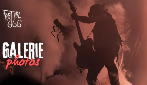 Galerie Photos FESTIVAL 666