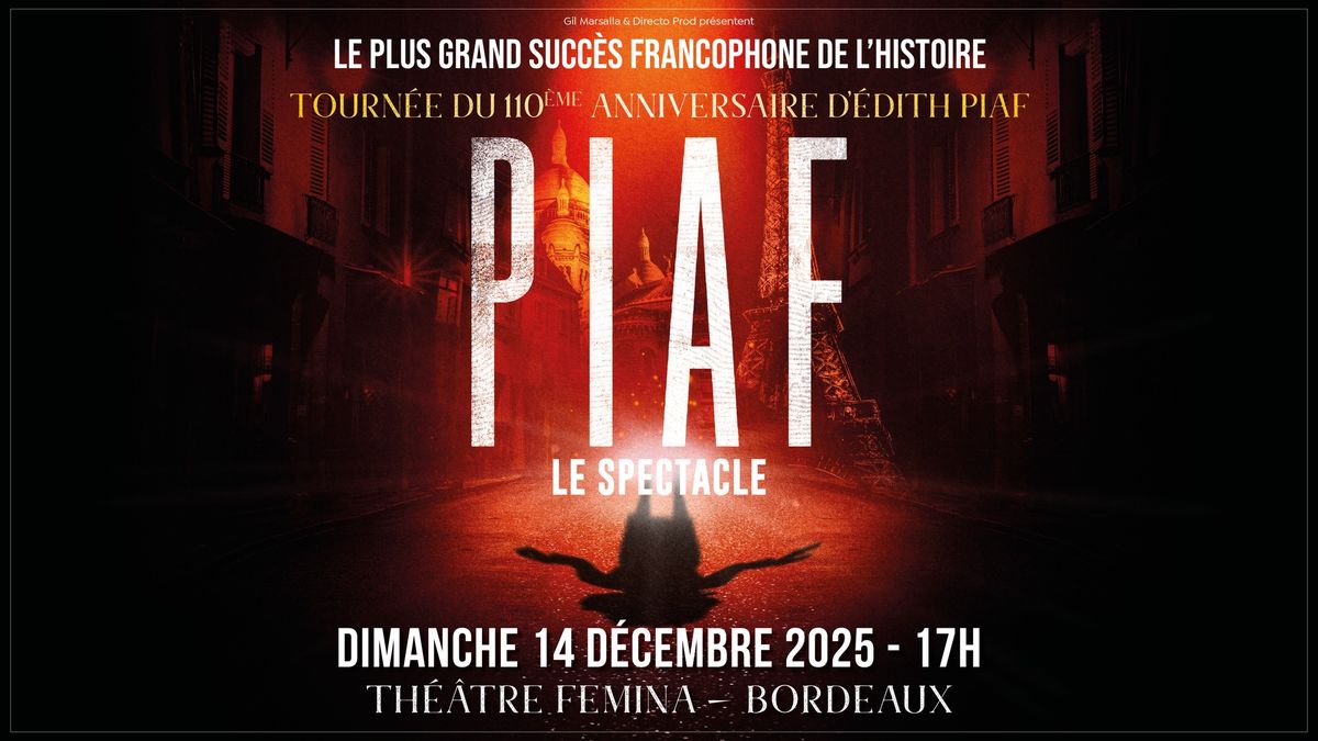 PIAF ! LE SPECTACLE - 14 décembre 2025 - Théâtre Fémina Bordeaux 7 piaf le spectacle