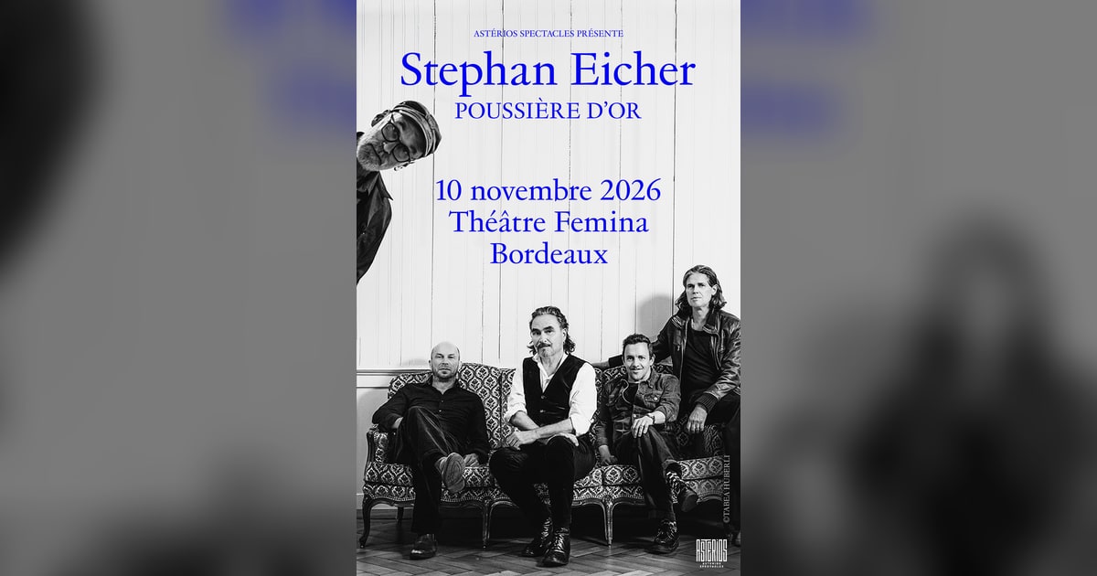 stephan eicher poussiere d or tour theatre femina