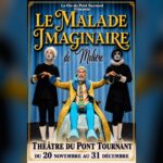 le malade imaginaire de moliere theatre du pont tournant