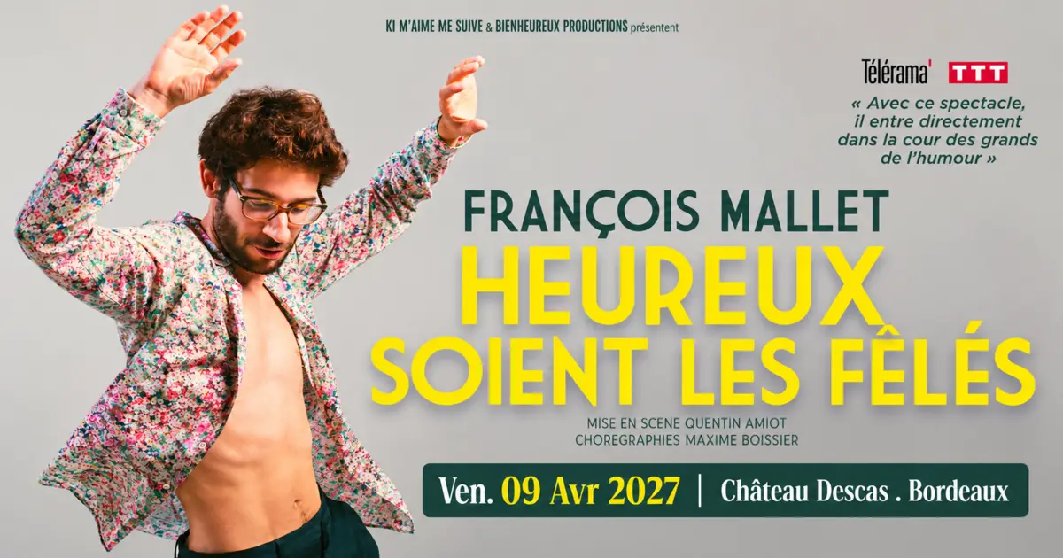 HEUREUX SOIENT LES FELES - 9 avril 2027 - Château Descas Bordeaux 15 Francois Mallet
