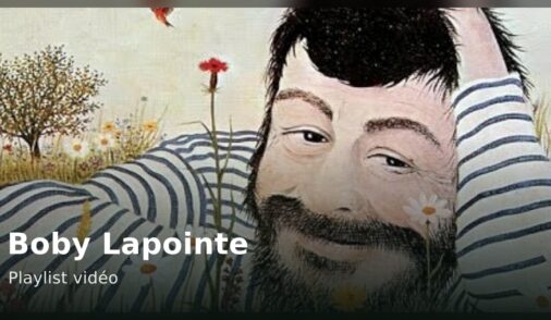 boby lapointe playlist video