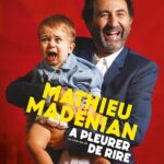 mathieu madenian a pleurer de rire l entrepot du haillan