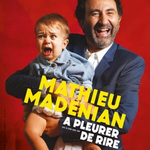 mathieu madenian a pleurer de rire l entrepot du haillan